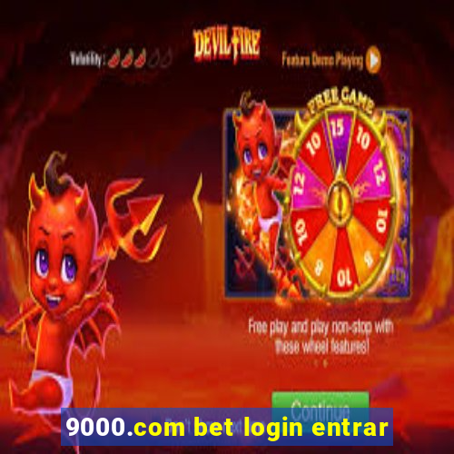 9000.com bet login entrar